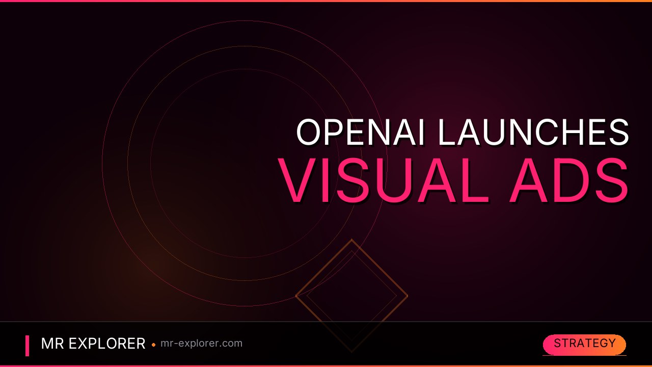 OpenAI Launches Visual Ads Alongside ChatGPT Image Generation